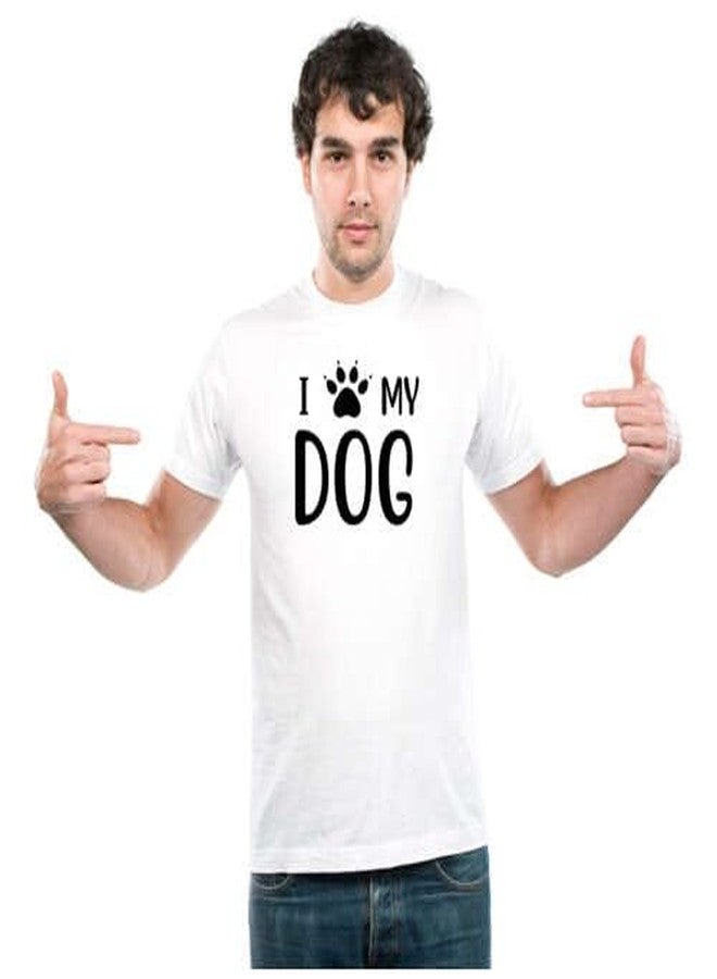 UDNAG Unisex Round Neck Graphic 'Dogs | I Love My Dog' Polyester T-Shirt White [Size 2YrsOld/22in to 7XL/56in] - Image 1